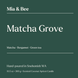 Matcha Grove